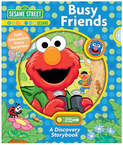 Stock image for Sesame Street Busy Friends: A Discovery Storybook (Sesame Street Discovery) for sale by SecondSale