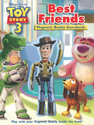 9780794420185: Toy Story 3 Best Friends: Magnetic Buddy Storybook [With Magnetic Board and Magnetic Buddy]