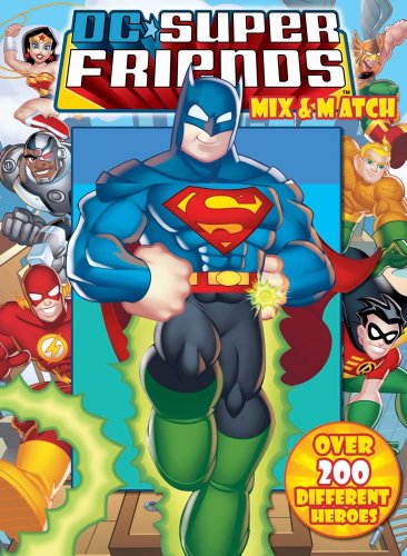 DC Super Friends: Mix & Match (9780794420475) by Roe, David