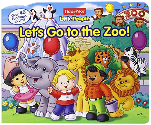 Stock image for Fisher-Price Little People Let's Go to the Zoo! (Lift-the-Flap) for sale by Orion Tech