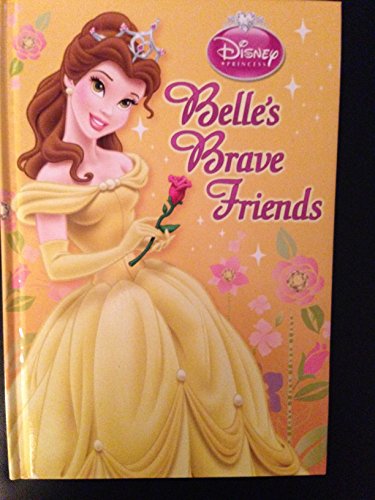 Beispielbild fr Disney Princess - Belle's Brave Friends zum Verkauf von Wonder Book