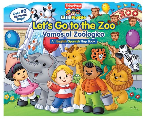 Stock image for FISHER-PRICE LET'S GO TO THE ZOO!/VAMOS A EL ZOOLGICO! (Lift-the-Flap) for sale by Gulf Coast Books