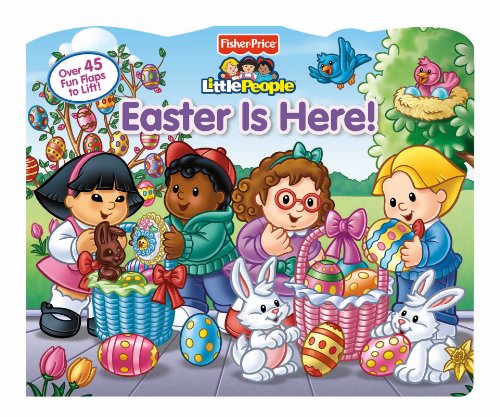 Imagen de archivo de Fisher-Price Little People Easter Is Here! (1) (Lift-the-Flap) a la venta por Your Online Bookstore