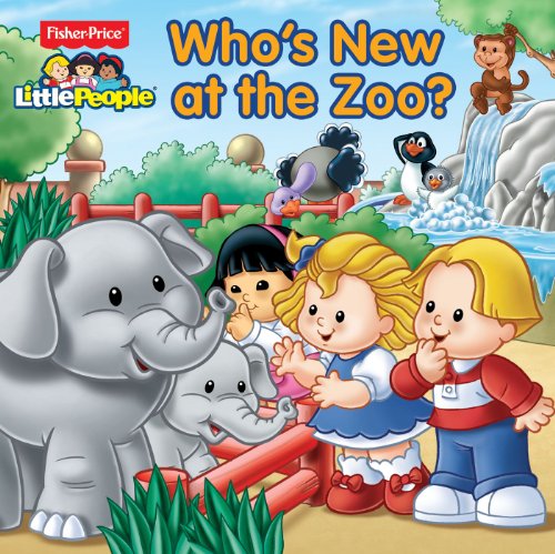 Imagen de archivo de Fisher-Price Little People Who's New at the Zoo? (8 x 8) a la venta por Your Online Bookstore