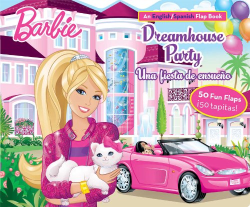 Beispielbild fr Barbie Dreamhouse Party/una Fiesta de Ensueo : An English/Spanish Flap Book zum Verkauf von Better World Books