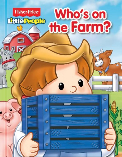 9780794430290: Who's on the Farm? (Fisher-Price Little People)