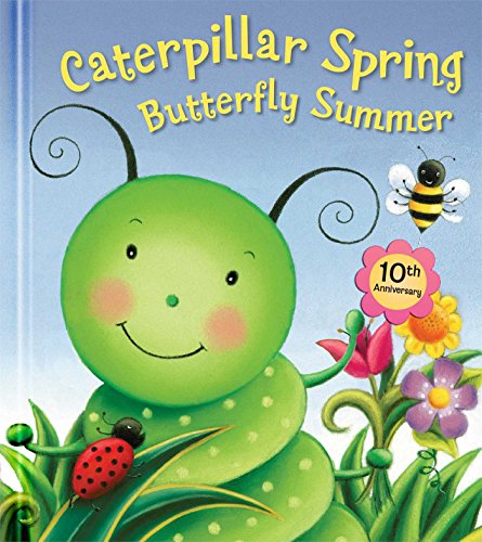 9780794430382: Caterpillar Spring, Butterfly Summer