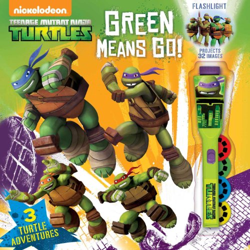 Stock image for Teenage Mutant Ninja Turtles Green Means Go! [With Flashlight] for sale by ThriftBooks-Dallas