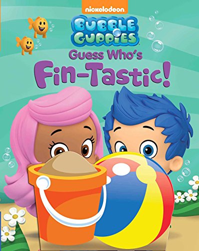 Imagen de archivo de Bubble Guppies Guess Who's Fin-Tastic! (1) a la venta por SecondSale