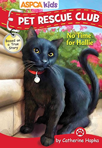 Stock image for ASPCA kids: Pet Rescue Club: No Time for Hallie for sale by SecondSale