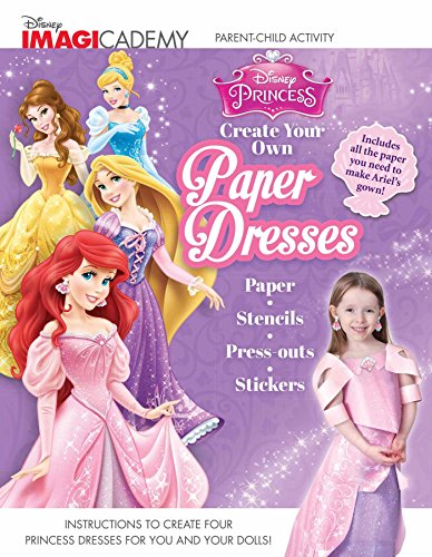Imagen de archivo de Disney Imagicademy: Disney Princess: Create Your Own Paper Dresses a la venta por Orion Tech