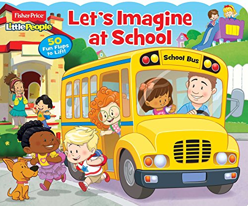 Imagen de archivo de Fisher-Price Little People: Let's Imagine at School! a la venta por ThriftBooks-Atlanta