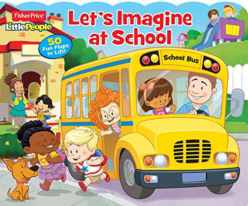 9780794434670: Let's Imagine at School (Fisher-Price Little People)
