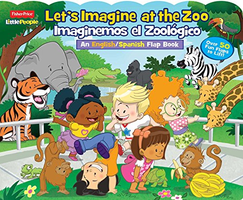Imagen de archivo de Fisher-Price Little People: Let's Imagine at the Zoo/Imaginemos el Zool gico (31) (Lift-the-Flap) a la venta por HPB Inc.