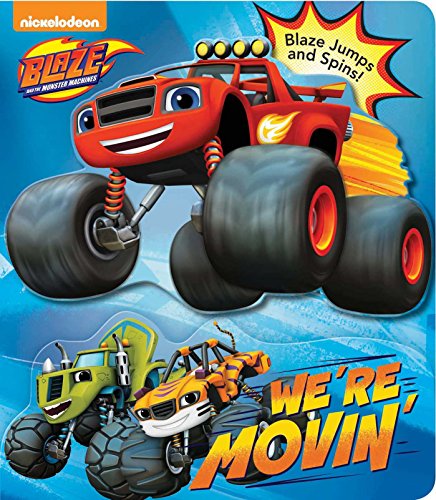 Stock image for Blaze and the Monster Machines: We're Movin' for sale by Better World Books