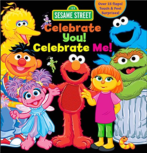 Beispielbild fr Sesame Street: Celebrate You! Celebrate Me!: A Peek and Touch Book zum Verkauf von SecondSale