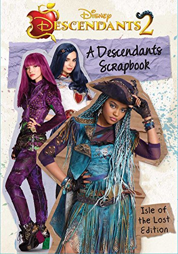 Stock image for A Descendants Scrapbook: The Isle of the Lost Edition (Descendants 2) for sale by SecondSale