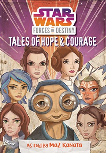 Beispielbild fr Star Wars Forces of Destiny: Tales of Hope & Courage (Replica Journal) zum Verkauf von Wonder Book