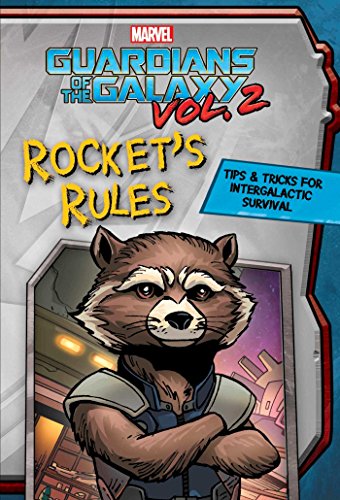 9780794440701: Marvel Guardians of the Galaxy: Rocket's Rules: Tips & Tricks for Intergalactic Survival