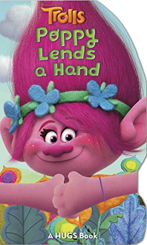 9780794440770: DreamWorks Trolls: Poppy Lends a Hand (Hugs Book)