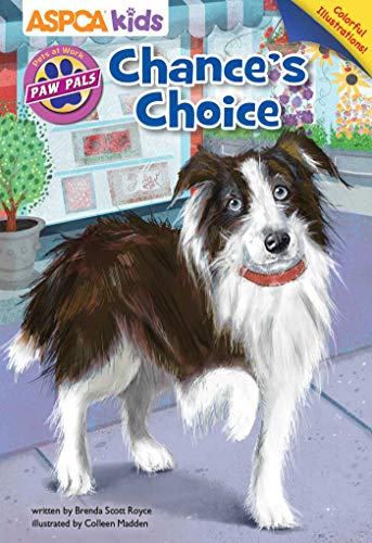 Imagen de archivo de ASPCA PAW Pals: Chance's Choice a la venta por Gulf Coast Books