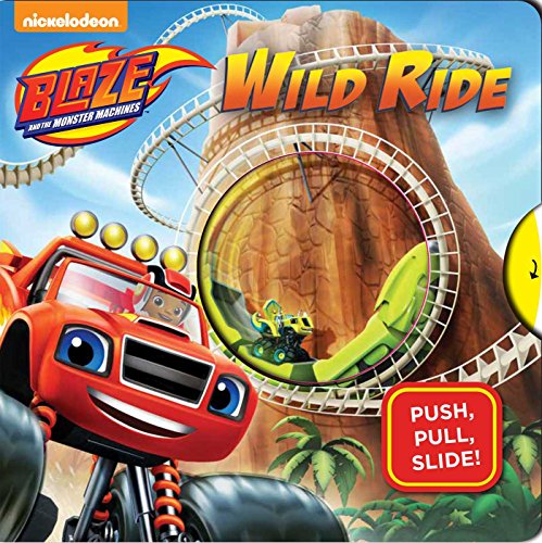 Beispielbild fr Nickelodeon Blaze and the Monster Machines: Wild Ride zum Verkauf von Better World Books