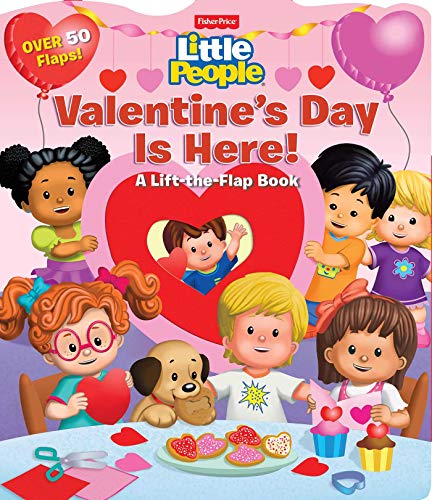 Stock image for Fisher-Price Little People: Valentine's Day Is Here! (Lift-the-Flap) for sale by ZBK Books