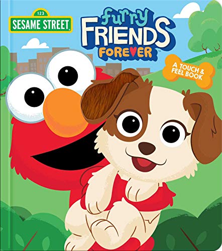 Stock image for Sesame Street: Furry Friends Forever: A Touch & Feel Book (Touch and Feel) for sale by SecondSale