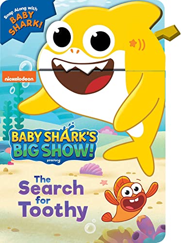 Stock image for Baby Shark's Big Show: The Search for Toothy! (A Snappy Book) for sale by SecondSale