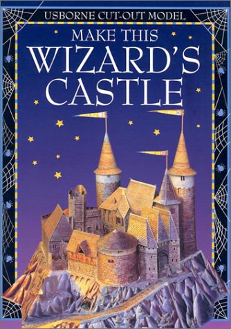 Beispielbild fr Make This Wizards Castle (Cut-Out Models) zum Verkauf von Goodwill of Colorado