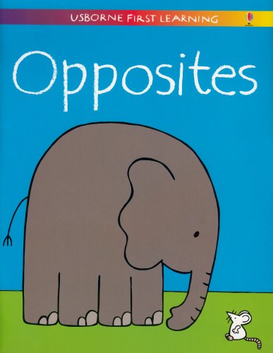 Beispielbild fr Opposites (Usborne First Learning Activity Book) zum Verkauf von HPB-Emerald