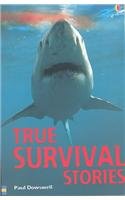 Stock image for True Survival Stories (True Adventure Stories) for sale by SecondSale