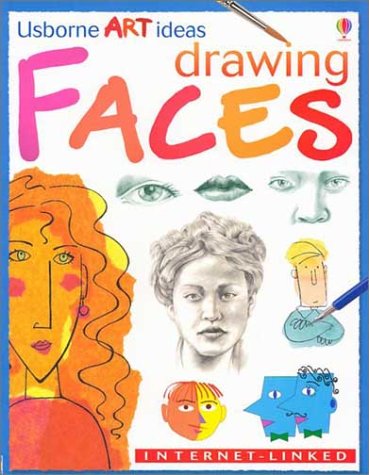 Imagen de archivo de Drawing Faces: Internet-linked (Usborne Art Ideas) a la venta por Your Online Bookstore
