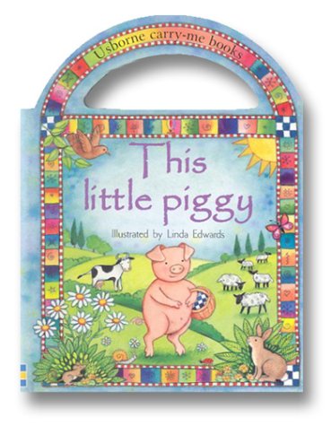 Stock image for This Little Piggy (Carry Me Board Book) for sale by Discover Books