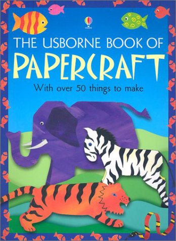 Imagen de archivo de The Usborne Book of Papercraft (Craft Books) a la venta por Front Cover Books