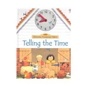 9780794501464: Telling the Time (Farmyard Tales)