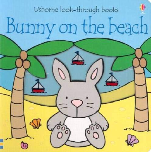 9780794501471: Bunny on the Beach (Usborne Look-Through Books)