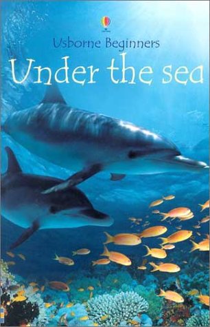 Beispielbild fr Under the Sea (Beginners) zum Verkauf von Wonder Book