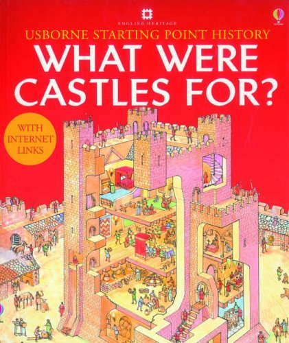 Imagen de archivo de What Were Castles For? (Usborne Starting Point History) a la venta por HPB-Emerald