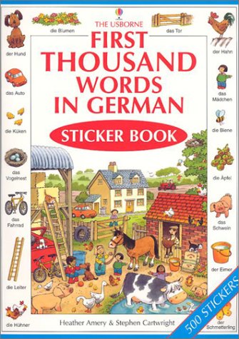 Imagen de archivo de First Thousand Words In German Sticker Book (Usborne First Thousand Words Sticker Books) (German Edition) a la venta por Ergodebooks