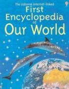 9780794502164: The Usborne Internet-Linked First Encyclopedia of Our World