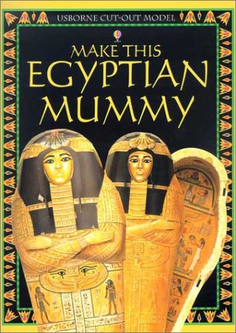 Imagen de archivo de Make This Egyptian Mummy (Make This Model) a la venta por Once Upon A Time Books