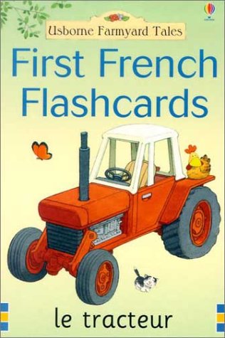 First French Flashcards (Farmyard Tales) (French and English Edition) (9780794502713) by Amery, Heather