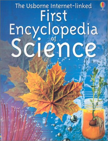 9780794502737: The Usborne Internet-Linked First Encyclopedia of Science