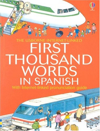 Beispielbild fr First Thousand Words In spanish: With Internet-linked pronunciation guide (Spanish Edition) zum Verkauf von Wonder Book