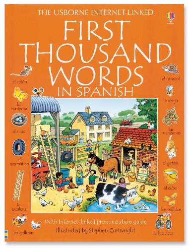 Stock image for First Thousand Words in Spanish: With Internet-Linked Pronunciation Guide (English and Spanish Edition) for sale by SecondSale