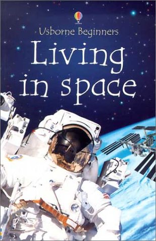 9780794503017: Living in Space (Usborne Beginners)