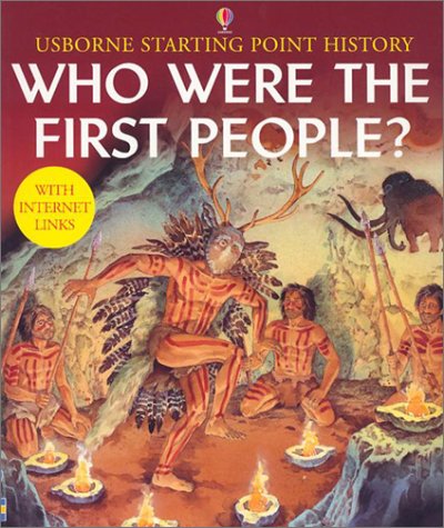 Imagen de archivo de Who Were the First People (Starting Point History) a la venta por Once Upon A Time Books