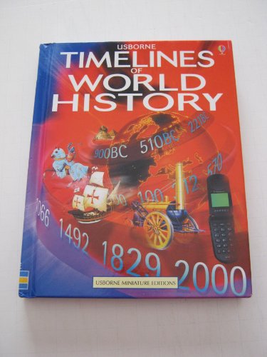 Imagen de archivo de Timelines of World History a la venta por ThriftBooks-Dallas