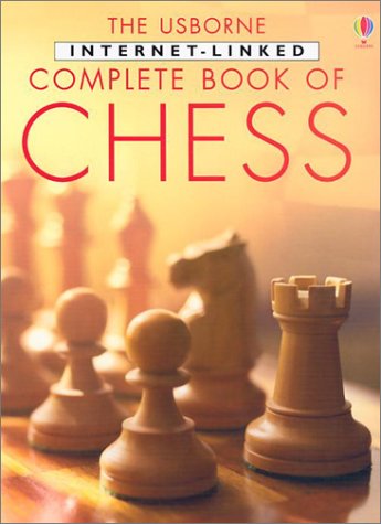 9780794503710: The Usborne Internet-Linked Complete Book of Chess (Chess Guides)